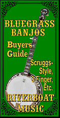 Click to see RiverboatMusic.com's tips for buying Bluegrass banjo.