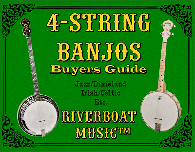 Riverboat Music Four-String Banjo Buyer's Guide.