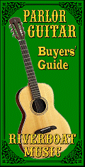 Click to visit RiverBoatMusic.com's parlor guitar buyers' guide.